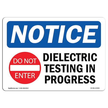 Signmission OSHA Notice Sign, 18" H, Rigid Plastic, Dielectric Testing In Progress Sign With Symbol, Landscape OS-NS-P-1824-L-10985